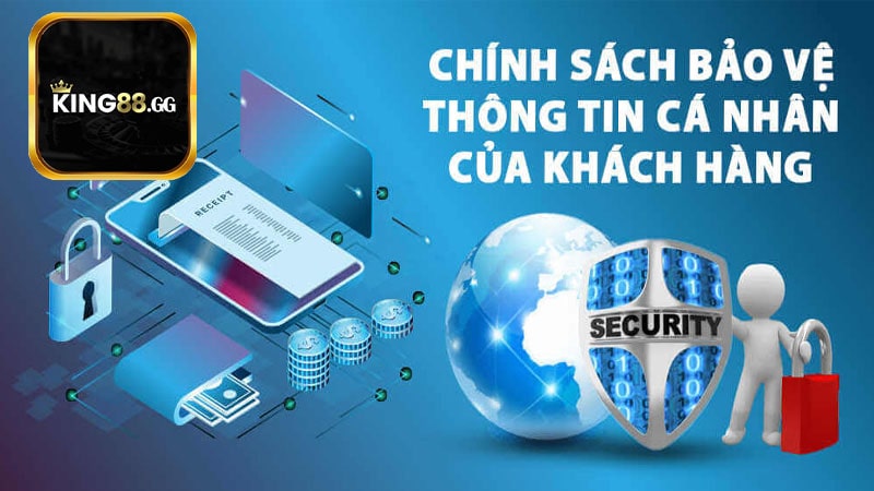 Nhìn sơ lược về Chính sách bảo mật king88