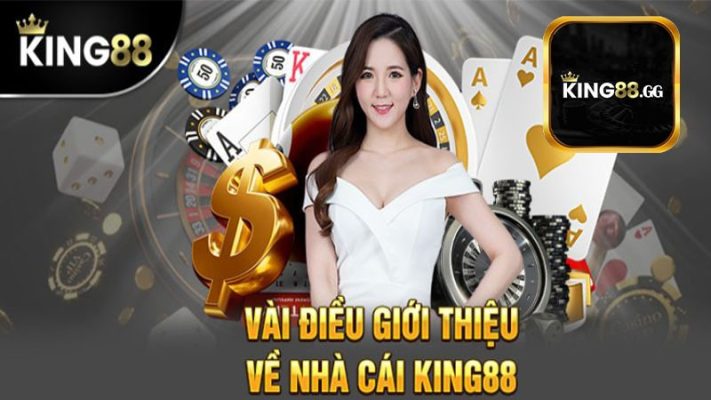 Sơ lược tổng quan về nhà cái king88